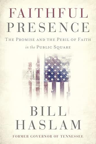 Faithful Presence The Promise and the Peril (hardback)